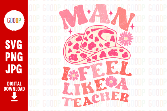 Man I Feel Like a Teacher PNG